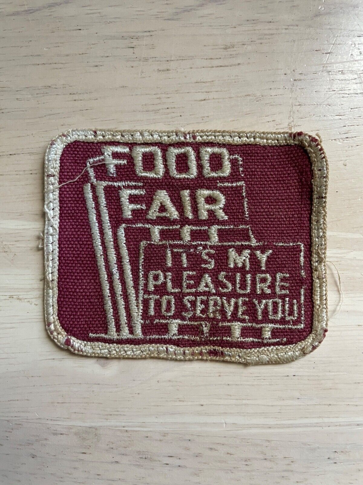 Vintage Food Fair "it's My Pleasure To Serve You" Patch